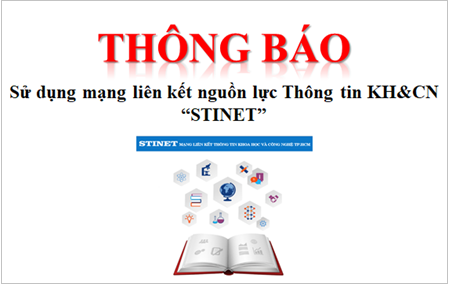 Thông báo: Sử dụng mạng liên kết nguồn lực Thông tin KH & CN “STINET”
